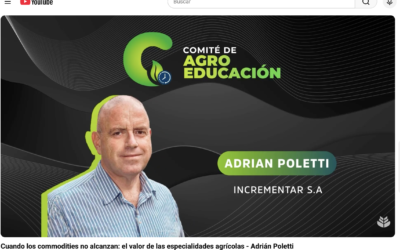 Cuando los commodities no alcanzan: el valor de las especialidades agrícolas – Adrián Poletti